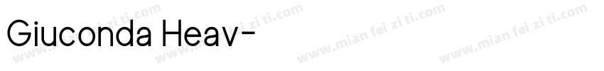 Giuconda Heav字体转换